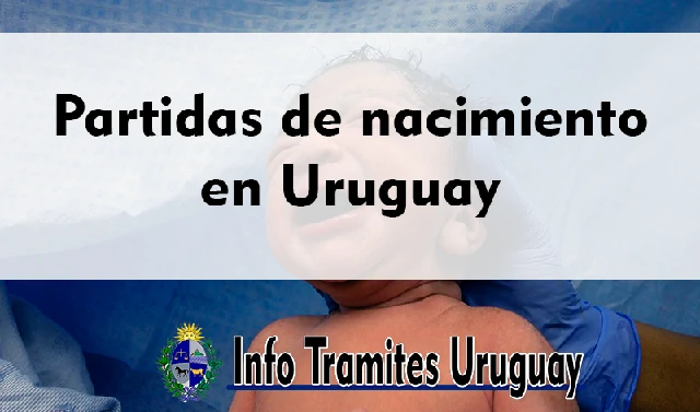 Solicitud de Partidas de nacimiento en Uruguay